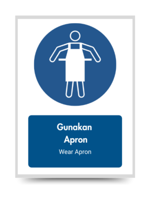 Gunakan Apron / Wear Apron - Mandatory Signs