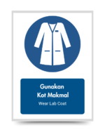 Gunakan Kot Makmal / Wear Lab Coat - Mandatory Signs