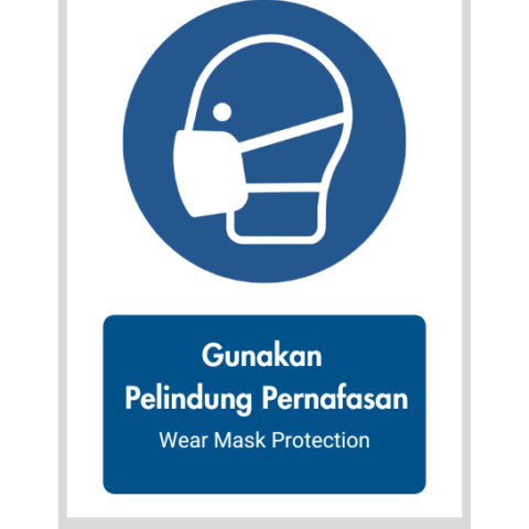 Gunakan Pelindung Pernafasan/Wear Mask Protection - Mandatory Signs